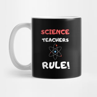 Science Teachers Rule! Mug